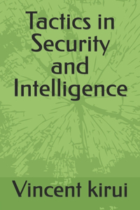 Tactics in Security and Intelligence