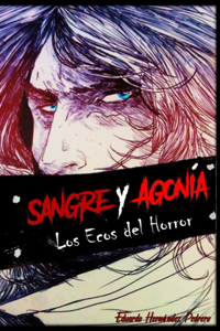 Sangre y Agonía