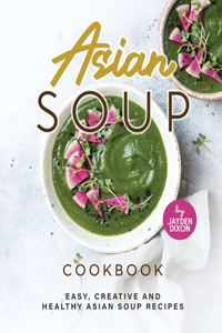 Asian Soup Cookbook