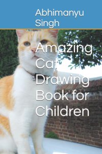 Amazing Cat Drawing Book for Children