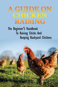 Guide On Chicken Raising