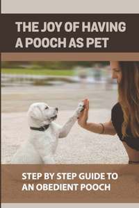 Joy Of Having A Pooch As Pet