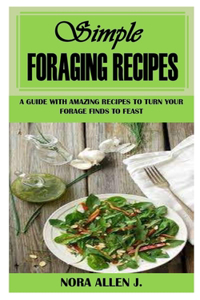 Simple Foraging Recipes