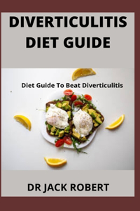 Diverticulitis Diet Guide