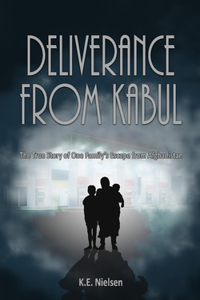 Deliverance From Kabul