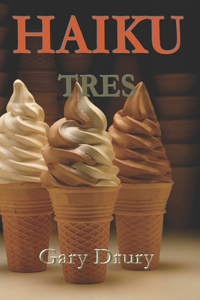 Haiku Tres