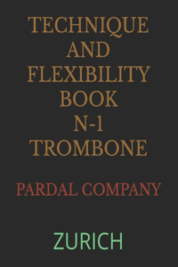 Technique and Flexibility Book N-1 Trombone