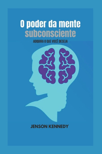 O poder da mente subconsciente