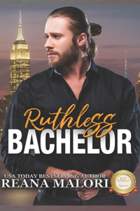 Ruthless Bachelor (Bachelor Tower Series)