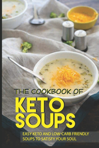 The Cookbook Of Keto Soups