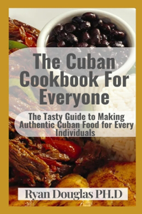 The Cuban Cookbook For Everyone
