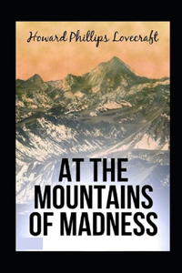 At the Mountains of Madness Annotated