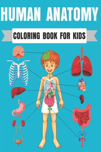 Human Anatomy Coloring Book For Kids