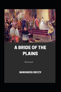 A Bride of the Plains (Illustrated)