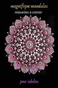 magnifique mandalas relaxantes à colorier pour adultes