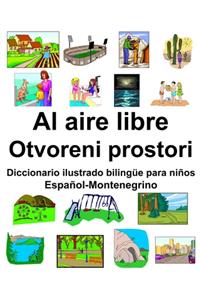 Español-Montenegrino Al aire libre/Otvoreni prostori Diccionario ilustrado bilingüe para niños
