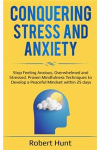 Conquering Stress and Anxiety