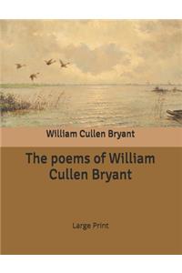 The poems of William Cullen Bryant