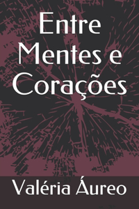 Entre Mentes e Corações