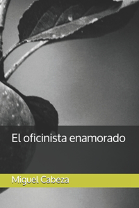 El oficinista enamorado