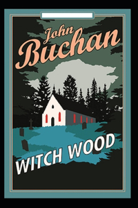 Witch Wood-Original Edition(Annotated)