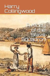A Middy of the Slave Squadron