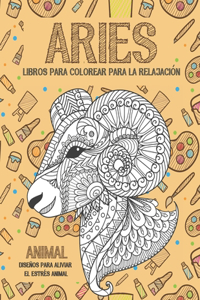 Libros para colorear para la relajación - Diseños para aliviar el estrés Animal - Animal - Aries