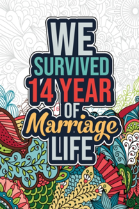 We Survived 14 Year of Marriage Life