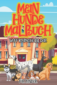 Mein Hunde Malbuch Für Kinder Wufftastische Bilder