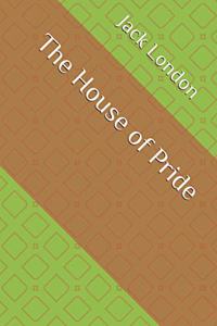 The House of Pride