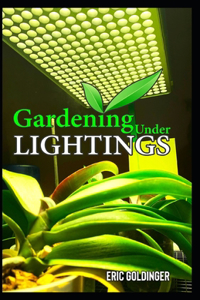 Gardening Under Lightings