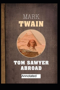 Tom Sawyer Abroad Annotated