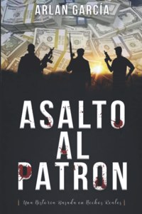 Asalto Al Patrón