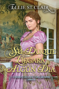 duque llegará algún día
