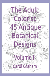 Adult Colorist - 45 Antique Botanical Designs
