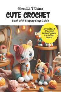 Cute Crochet Book with Step by Step Guide