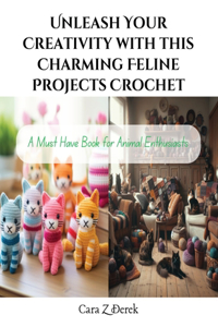 Unleash Your Creativity with this Charming Feline Projects Crochet