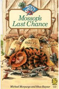 Mossop’s Last Chance