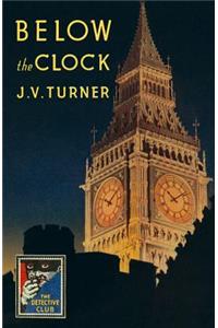 Below the Clock (Detective Club Crime Classics)