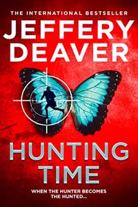 Hunting Time: A gripping new thriller from the Sunday Times bestselling author of The Final Twist: Book 4 (Colter Shaw Thriller)