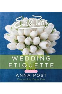 Emily Post's Wedding Etiquette, 6e
