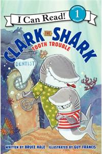 Clark the Shark: Tooth Trouble