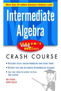 Schaum's Easy Outline Intermediate Algebra