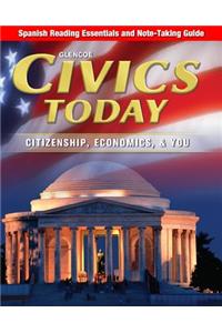 Civics Today: Citizenship, Economics, & You, Spanish Reading Essentials and Note-Taking Guide Workbook