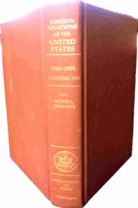 Foreign Relations of the United States, 1969-1976, Volume XIX, PT. 1, Korea, 1969-1972
