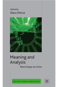 Meaning and Analysis: New Essays on Grice