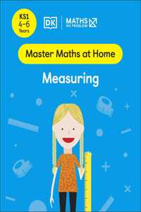 Maths — No Problem! Measuring, Ages 4-6 (Key Stage 1)