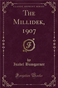 The Millidek, 1907 (Classic Reprint)