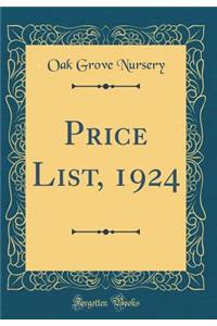 Price List, 1924 (Classic Reprint)