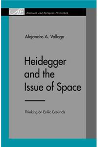 Heidegger and the Issue of Space